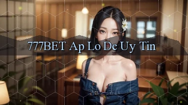 777bet ap lo de uy tin