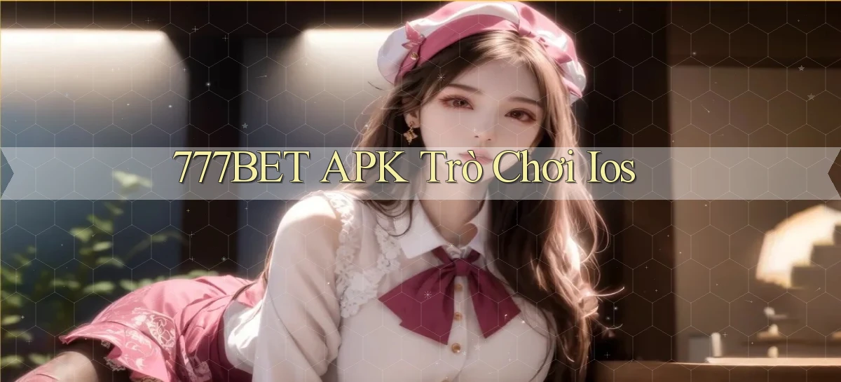 777bet APK trò chơi ios