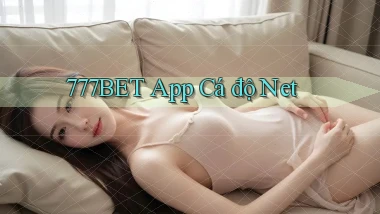 777bet app cá độ net