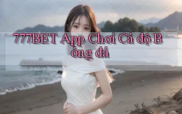 777bet app chơi cá độ bóng đá