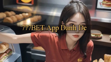 777bet app danh de