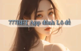 777bet app đánh lô đề