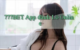 777bet app đánh lô online