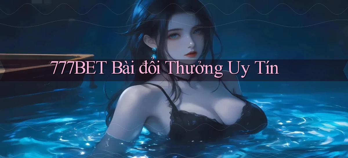 777bet   Vào Ứng Dụng Game   Suốt 24 Giờ