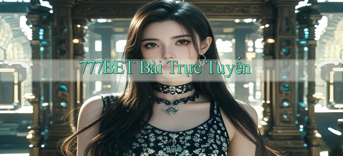 777bet   Vào Ứng Dụng Game   Suốt 24 Giờ