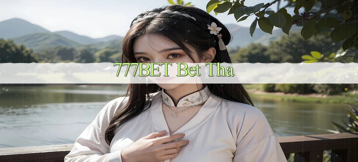 777bet bet tha