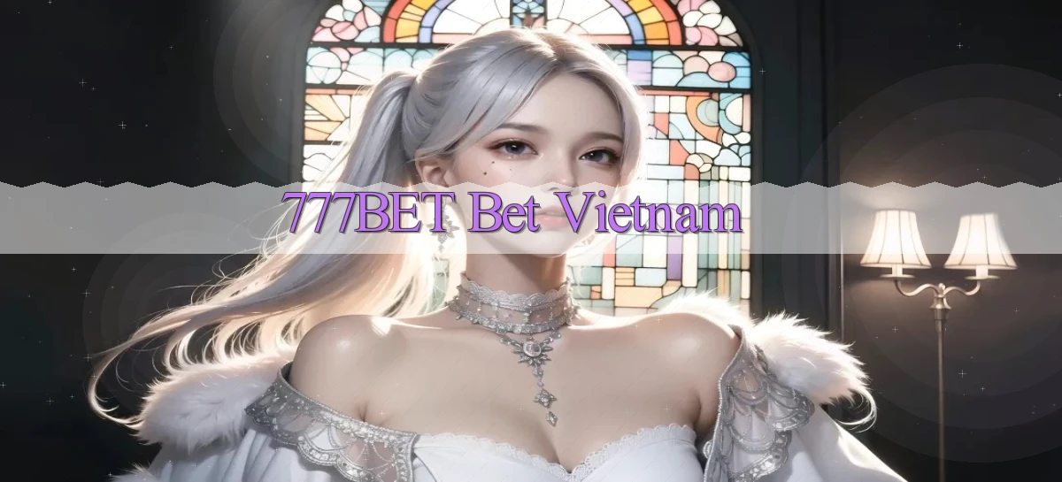 777bet   Vào Ứng Dụng Game   Suốt 24 Giờ
