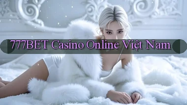 777bet casino online việt nam