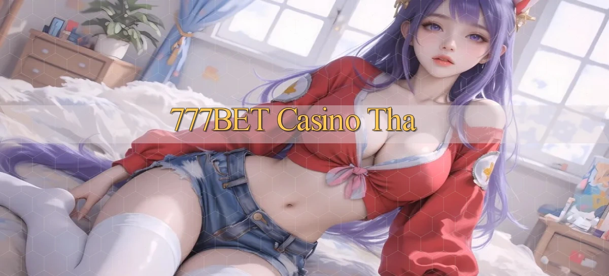 777bet casino tha
