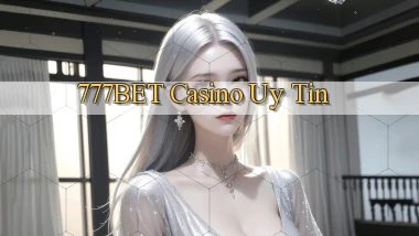 777bet casino uy tín