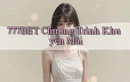 777bet  chương trình khuyến mãi