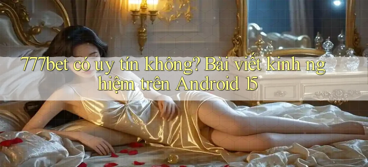 777bet   Vào Ứng Dụng Game   Suốt 24 Giờ