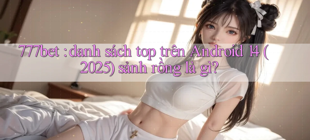 777bet   Vào Ứng Dụng Game   Suốt 24 Giờ