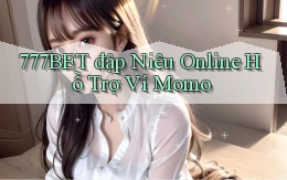 777bet  đập niêu online hỗ trợ ví momo