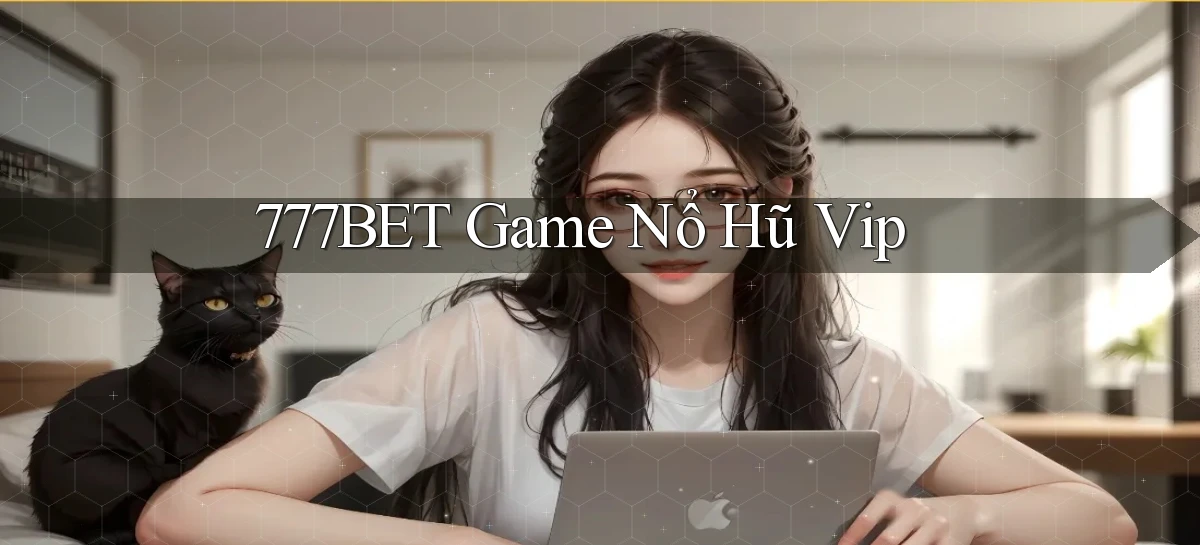 777bet   Vào Ứng Dụng Game   Suốt 24 Giờ