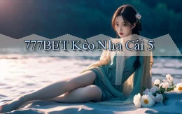 777bet  kèo nha cái 5