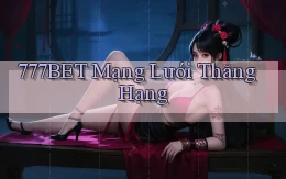 777bet  mạng lưới thăng hạng