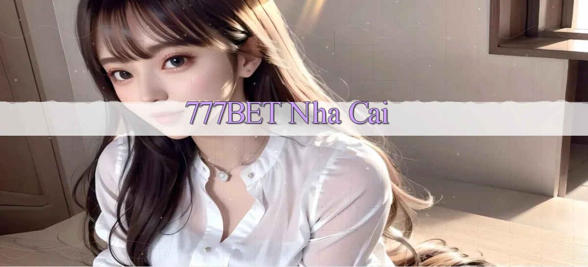 777bet nha cai