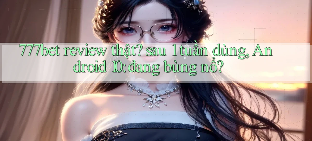777bet   Vào Ứng Dụng Game   Suốt 24 Giờ