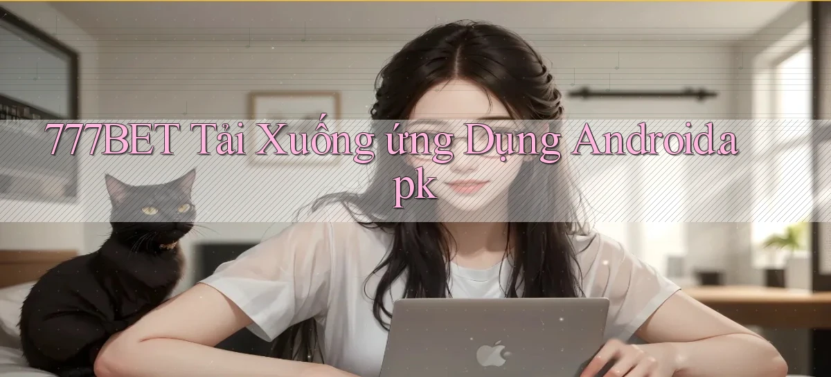 777bet   Vào Ứng Dụng Game   Suốt 24 Giờ