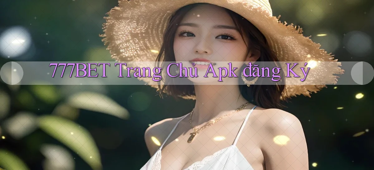 777bet   Vào Ứng Dụng Game   Suốt 24 Giờ