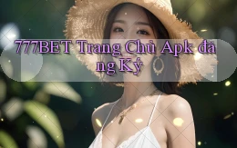 777bet  trang chủ apk đăng ký