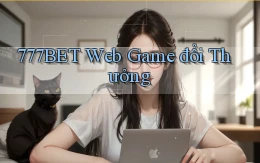 777bet  web game đổi thưởng