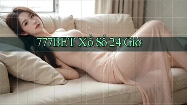 777bet xổ số 24 giờ