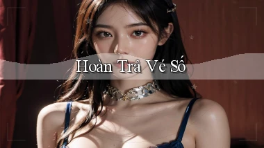 Hoàn trả Vé số