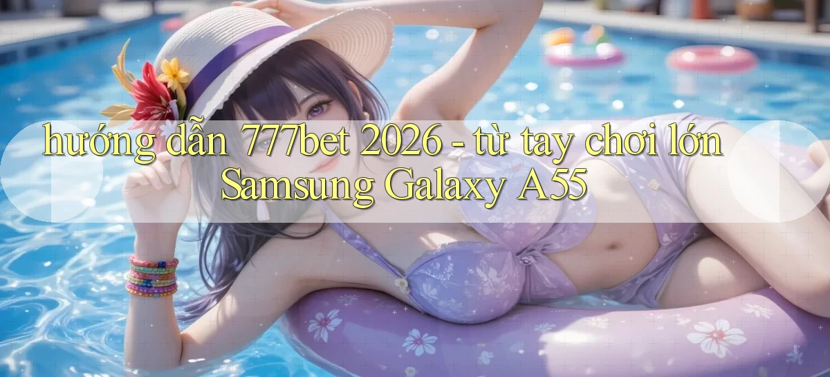 777bet   Vào Ứng Dụng Game   Suốt 24 Giờ