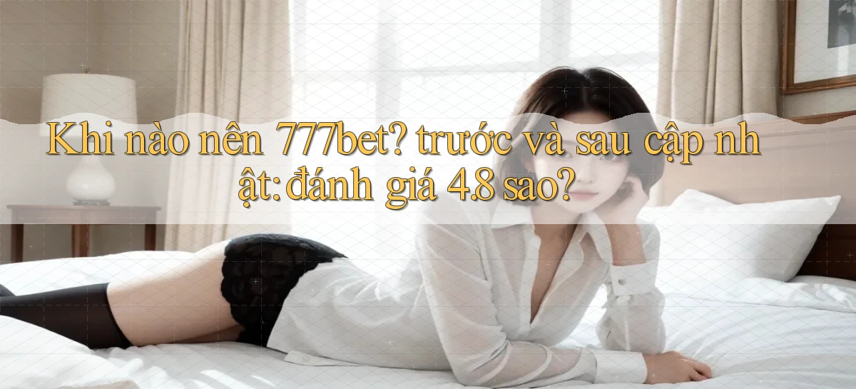 777bet   Vào Ứng Dụng Game   Suốt 24 Giờ