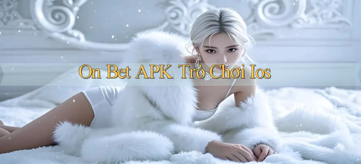 on bet APK trò chơi ios