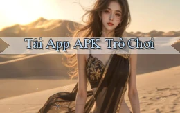 tải app APK trò chơi