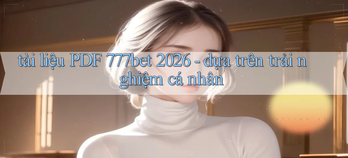 777bet   Vào Ứng Dụng Game   Suốt 24 Giờ