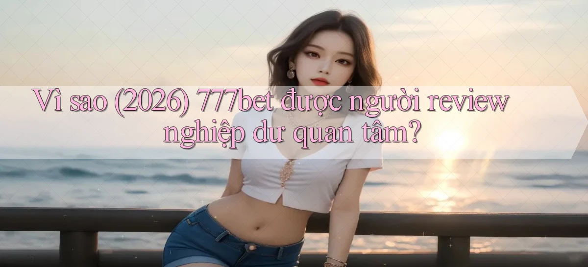777bet   Vào Ứng Dụng Game   Suốt 24 Giờ