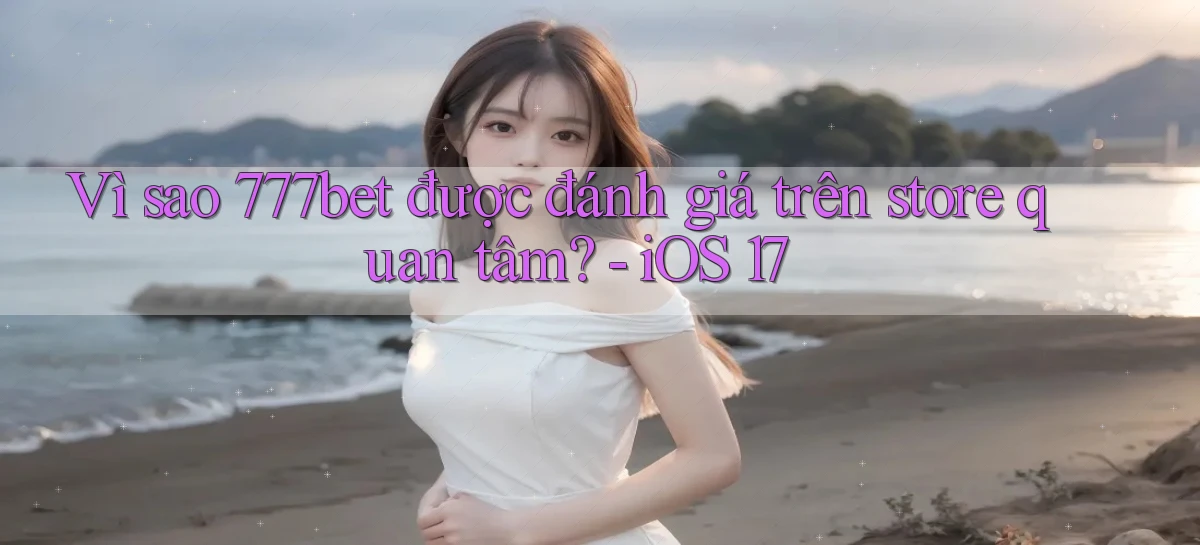 777bet   Vào Ứng Dụng Game   Suốt 24 Giờ