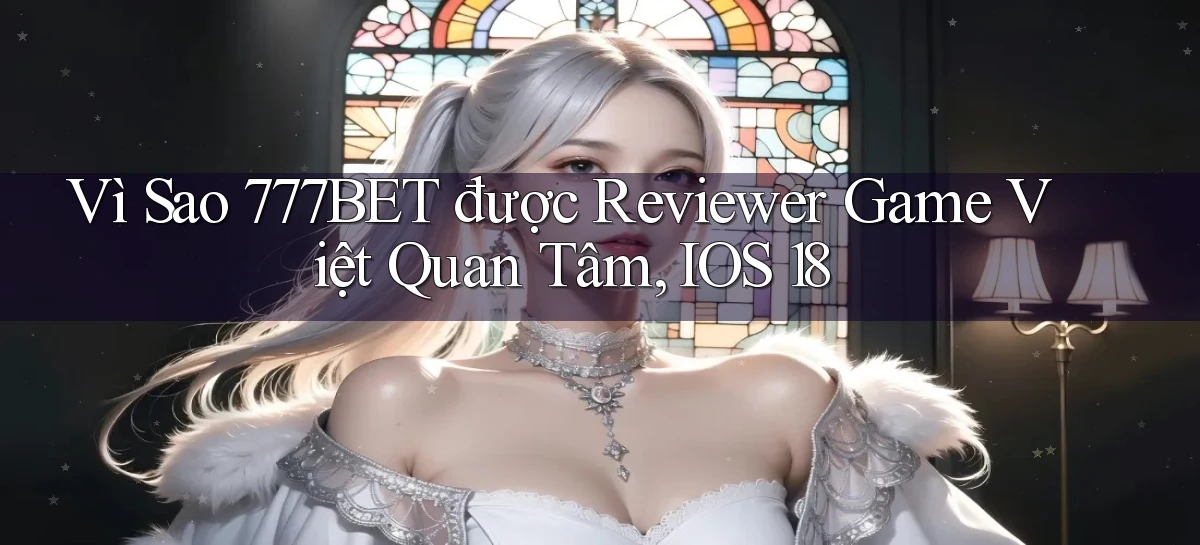 777bet   Vào Ứng Dụng Game   Suốt 24 Giờ